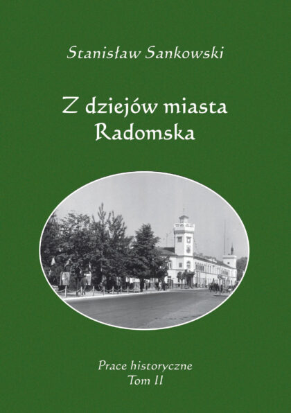 Okładka książki "Z dziejów miasta Radomska"